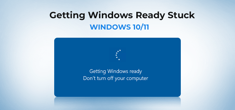 Getting-Windows-Ready-Stuck-in-Windows-10_11
